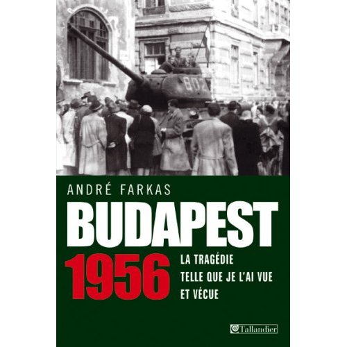 La Libération de Budapest – 1956