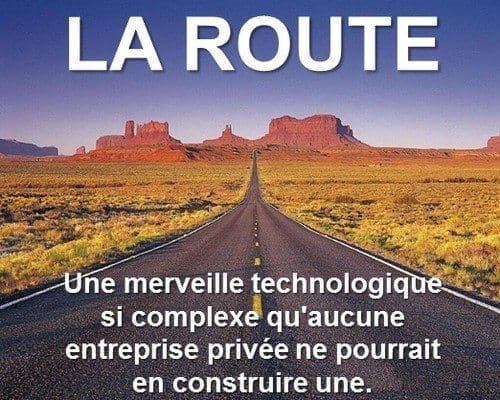 La route, une merveille technologique…